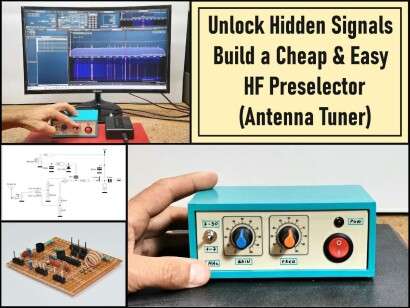 Build a Cheap and Easy HF Preselector  Antenna Tuner